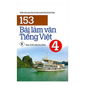 153 Bài Làm Văn Tiếng Việt 4