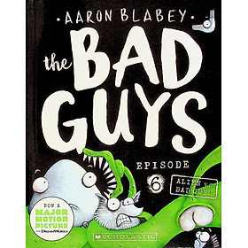 The Bad Guys - Episode 6: Alien vs Bad Guys