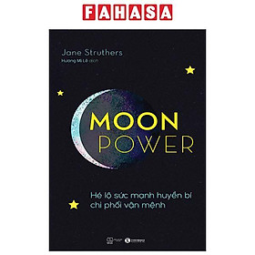 Moonpower – Hé Lộ Sức Mạnh Huyền Bí Chi Phối Vận Mệnh