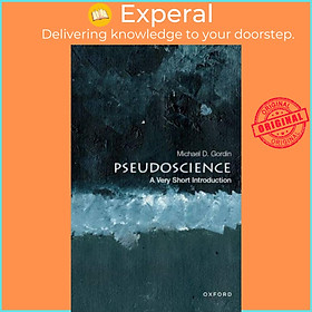 Sách - Pseudoscience: A Very Short Introduction by Michael D. Gordin (UK edition, paperback)