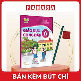 Sách Giáo Khoa Giáo Dục Công Dân 6 (Kết Nối) (Chuẩn) - Kèm Bút Chì