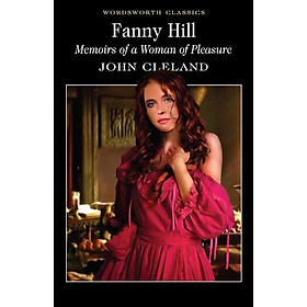 Fanny Hill: Memoirs Of A Woman of Pleasure