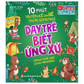 10 Phút Truyện Kể Cho Bé Trước Giờ Đi Ngủ - Song Ngữ Anh-Việt - Dạy Trẻ Biết Ứng Xử ( Dành Cho Trẻ Từ 2-8 Tuổi)