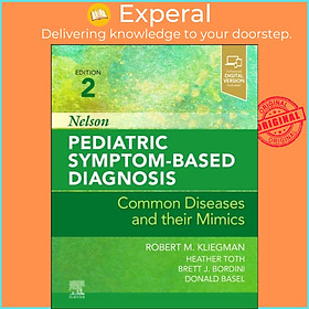 Sách - Nelson Pediatric Symptom-Based Diagnosis: Common Diseases and their by Donald , Associate Director, Undiagnosed & Rare Diseases, Genomic Sciences and Precision Medicine C (UK edition, hardcover)