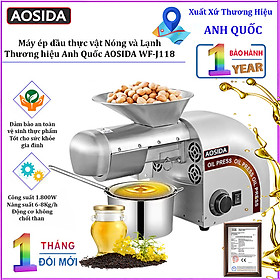 Mua Máy ép dầu Nóng và Lạnh  dùng trong gia đình hoặc nhà hàng. Thương hiệu Anh Quốc AOSIDA cao cấp WF-J118. Hàng chính hãng