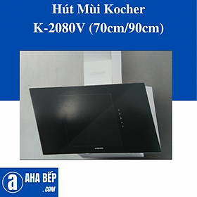 Máy hút mùi Kocher K-2080V (90CM) - Hàng Chính Hãng