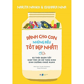 Dành Cho Con Những Điều Tốt Đẹp Nhất!