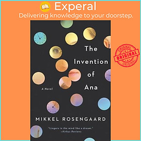 Sách - The Invention Of Ana : A Novel by Mikkel Rosengaard (US edition, paperback)