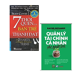 Combo 2Q Sách Tư Duy - Kĩ Năng Sống : Quản Lí Tài Chính Cá Nhân Cho Người Trẻ  + 7 Thói Quen Của Bạn Trẻ Thành Đạt (Tái Bản)