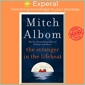 Sách - The Stranger in the Lifeboat : The uplifting new novel from the bestsellin by Mitch Albom (UK edition, paperback)