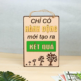 Bảng Gỗ Khẩu Hiệu Trang Trí Văn Phòng, Slogan Tạo Động Lực Làm Việc Nhiều Mẫu Độc Đáo(chỉ có hành động