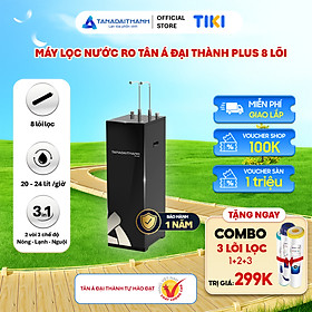 Mua Máy lọc nước RO Tân Á Đại Thành Plus – 8 Lõi  Hàng Chính Hãng  Bảo Hành 12 Tháng