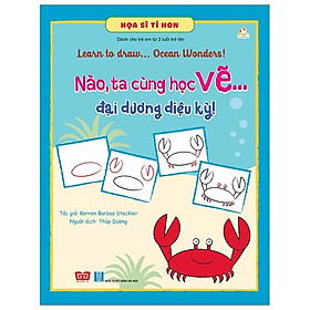 Họa Sĩ Tí Hon - Learn To Draw...  Ocean Wonders! - Nào, Ta Cùng Học Vẽ… Đại Dương Diệu Kỳ!