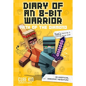 Ảnh bìa Diary Of An 8-Bit Warrior #4: Path Of The Diamond: An Unofficial Minecraft Adventure