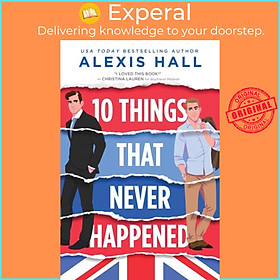 Hình ảnh Sách - 10 Things That Never Happened by Alexis Hall (UK edition, paperback)