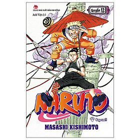 Naruto – Tập 12: Bay Cao!!! (Tái Bản 2022)