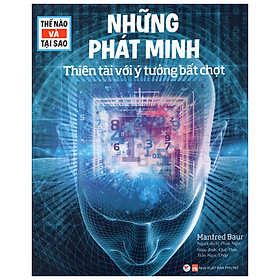 Hình ảnh Thế Nào Và Tại Sao - Những Phát Minh Thiên Tài Với Ý Tưởng Bất Chợt