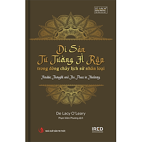 Di Sản Tư tưởng Ả Rập Trong Dòng Chảy Lịch Sử Nhân Loại