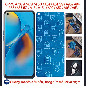 Cường lực dẻo 9H Dành cho OPPO A76 / A74 / A54 / A55 / A15 / A15s / A95 / A94 / A93 / A92/ A52 /A53