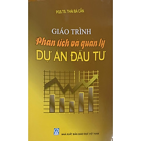 Giáo Trình Phân Tích Và Quản Lý Dự Án Đầu Tư