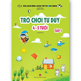 [Download Sách] Trò chơi tư duy 4-5 tuổi Tập 1