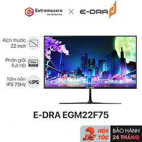 Mua Màn Hình Gaming E-dra EGM22F75 (21.5 /FHD/IPS/75Hz/5ms) - Hàng chính hãng