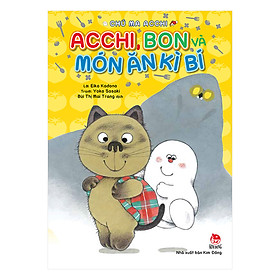 Chú Ma Acchi - Acchi, Bon Và Món Ăn Kì Bí