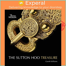 Sách - Treasures from Sutton Hoo by Gareth Williams (UK edition, paperback)