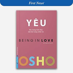 Sách OSHO Yêu - Being In Love - Yêu Trong Tỉnh Thức