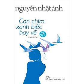 [Download Sách] Sách - Con Chim Xanh Biếc Bay Về (Nguyễn Nhật Ánh) (Bìa Cứng)