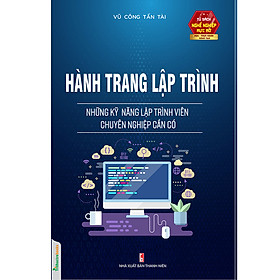 Download sách Hành Trang Lập Trình – Những Kỹ Năng Lập Trình Viên Chuyên Nghiệp Cần Có