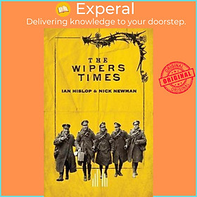 Sách - The Wipers Times by Ian Hislop (UK edition, paperback)