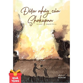 [Download Sách] Điệu Nhảy Của Shokupan - Tặng Kèm 1 Bookmark Chú Chó (Số Lượng Có Hạn)