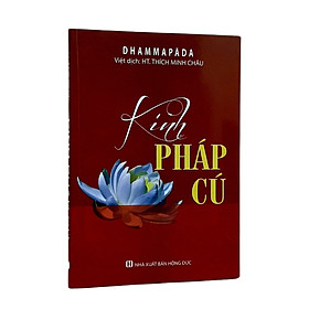 Sách - Kinh Pháp Cú - Tinh Hoa Trí Tuệ Phật Pháp-MK