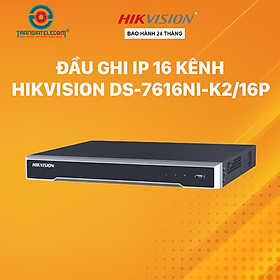 Mua Đầu ghi hình camera IP Ultra HD 4K 16 kênh HIKVISION DS-7616NI-K2/16P - Hàng chính hãng