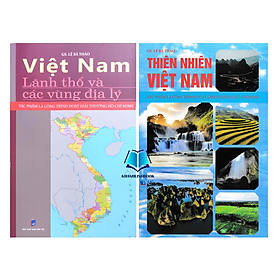 Sách - Combo Việt Nam Lãnh thổ và các vùng Địa Lý + Thiên Nhiên Việt Nam (AT)