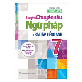 Nơi bán Luyện Chuyên Sâu Ngữ Pháp Và Bài Tập Tiếng Anh Lớp 7 (Tập 1) - Giá Từ -1đ