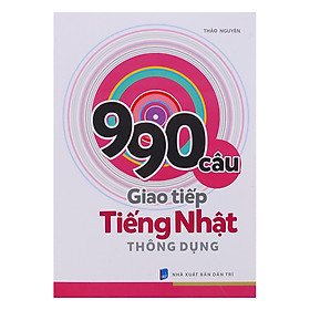 [Tải ebook] 990 Câu Giao Tiếp Tiếng Nhật Thông Dụng PDF