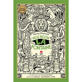 Tác Phẩm Chọn Lọc - Văn Học Pháp - Ngụ Ngôn La Fontaine