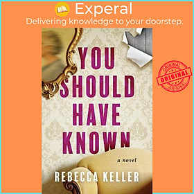 Sách - You Should Have Known : A Novel by Rebecca A. Keller (US edition, hardcover)