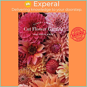 Sách - Floret Farm's Cut Flower Garden 100 Postcards by Erin Benzakein (US edition, Postcard Book or Pack)