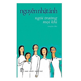 Download sách Nguyễn Nhật Ánh - Ngôi Trường Mọi Khi