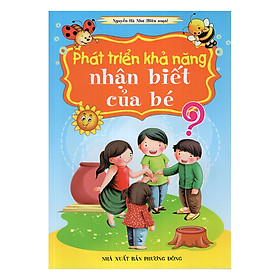 Nơi bán Phát Triển Khả Năng Nhận Biết Của Bé - Giá Từ -1đ