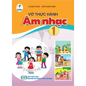 Vở Thực hành Âm nhạc 1 (Cánh Diều)