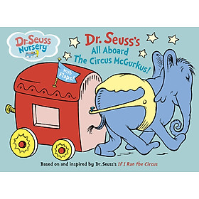 All Aboard the Circus McGurkus (Dr. Seuss Nursery Collection)