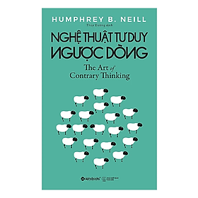 Nghệ Thuật Tư Duy Ngược Dòng