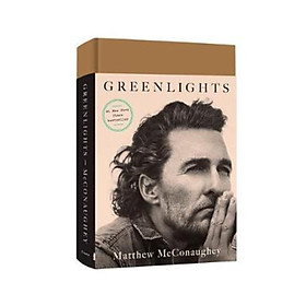 Ảnh bìa Sách - Greenlights by Matthew McConaughey (US edition, hardcover)