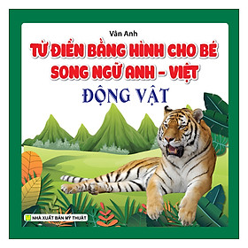 Từ Điển Bằng Hình Cho Bé Song Ngữ Anh Việt Động Vật