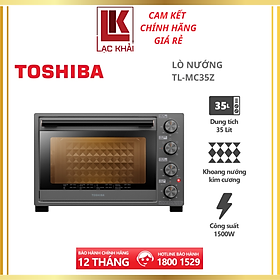 Mua Lò nướng Toshiba TL-MC35Z - Dung tích 35L - Công suất 1500W. Hàng chính hãng  bảo hành 12 tháng  chất lượng Nhật Bản