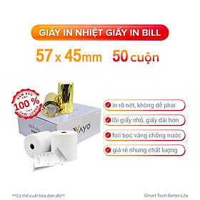 [50 CUỘN] Giấy in nhiệt Giấy in bill VAYO Khổ 57 x 45 mm - In rõ nét - Lõi siêu nhỏ - Hàng chính hãng